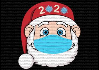 Santa Wearing Mask svg, santa claus mask svg, funny santa claus 2020 svg, Santa Wearing Mask vector, santa mask vector, christmas svg, Quarantine Christmas 2020 svg