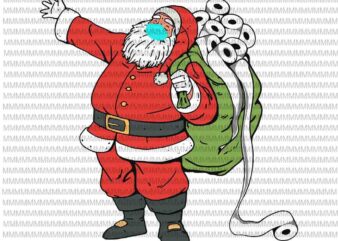 Santa Wearing Mask Toilet Paper svg, santa claus mask svg, funny santa claus 2020 svg, Stanta toilet paper, Quarantine Christmas 2020 svg t shirt template vector