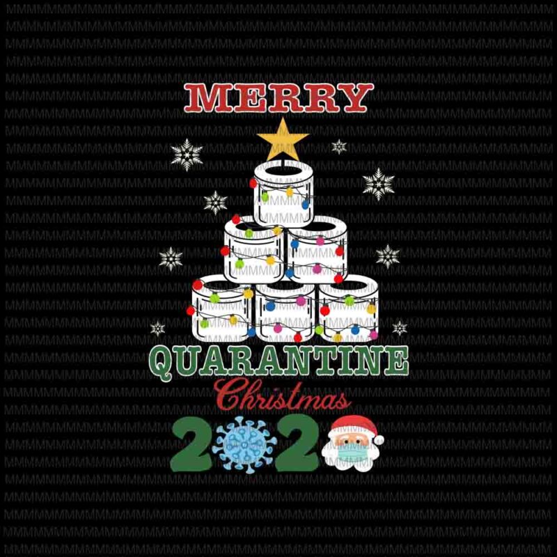 Merry Quarantine Christmas 2020 svg, Quarantine Christmas Toilet Paper Tree svg, Christmas Toilet Paper Tree svg, Toilet Paper Tree 2020 svg