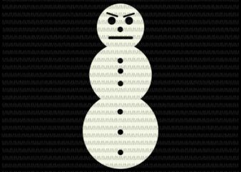 Angry snowman svg, snowman Angry svg, Funny Snowman Christmas svg, Funny Snowman svg, funny christmas 2020 svg t shirt vector