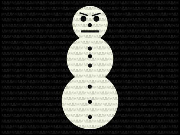 Angry snowman svg, snowman angry svg, funny snowman christmas svg, funny snowman svg, funny christmas 2020 svg t shirt vector Angry snowman svg, snowman angry svg, funny snowman christmas svg, funny snowman svg, funny christmas 2020 svg t shirt vector