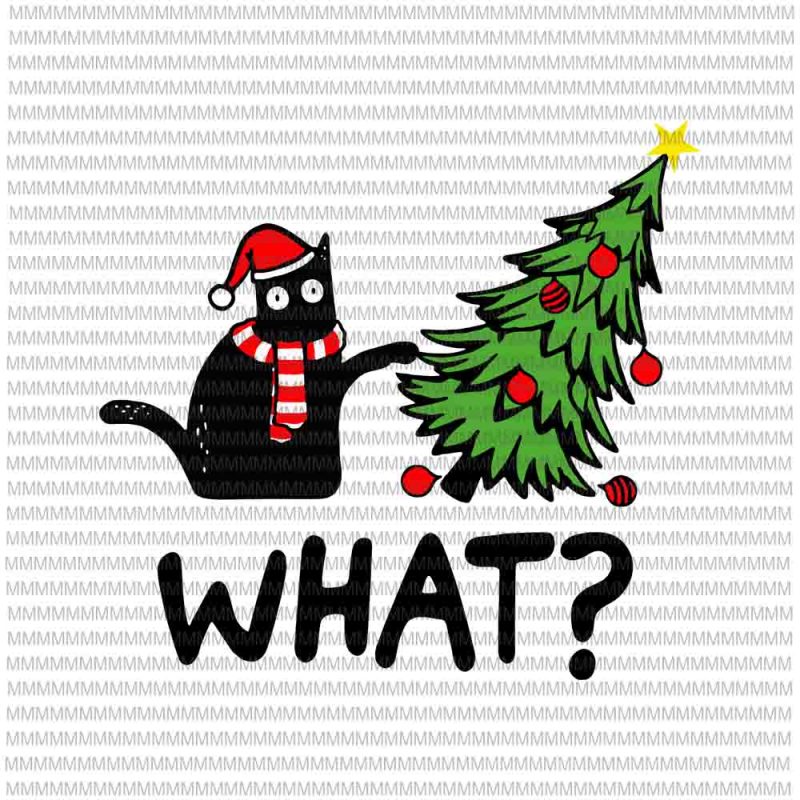 Christmas Black Cat What svg, Pushing Christmas Tree Over Cat What svg