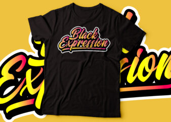 black expression african american tshirt design | black woman tshirt design