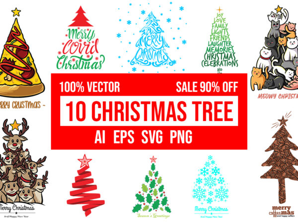 10 christmas tree design bundle 100% vector ai, eps, svg, png, cdr