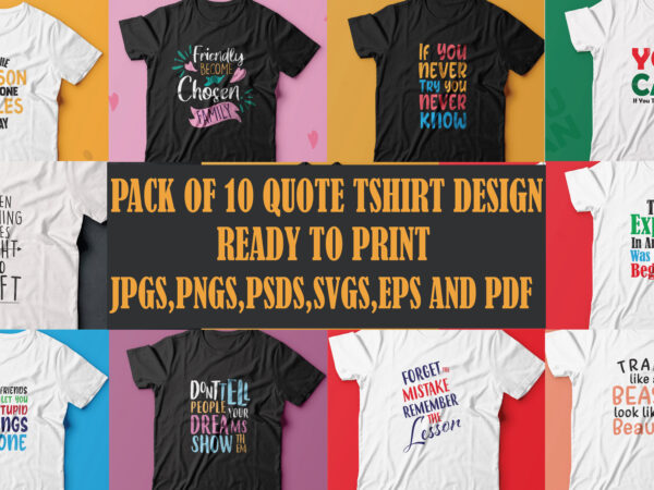 Pack of 10 quote t shirt designs ready to print