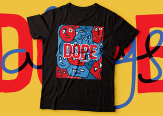 dope always aesthetic drawing art colour tshirt design | vector file commercial USE