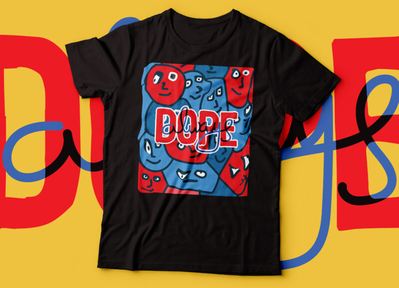 dope always aesthetic drawing art colour tshirt design | vector file commercial USE