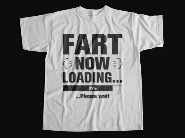 Fart loading funny t shirt design for sale – t shirt design for dad – dad bod