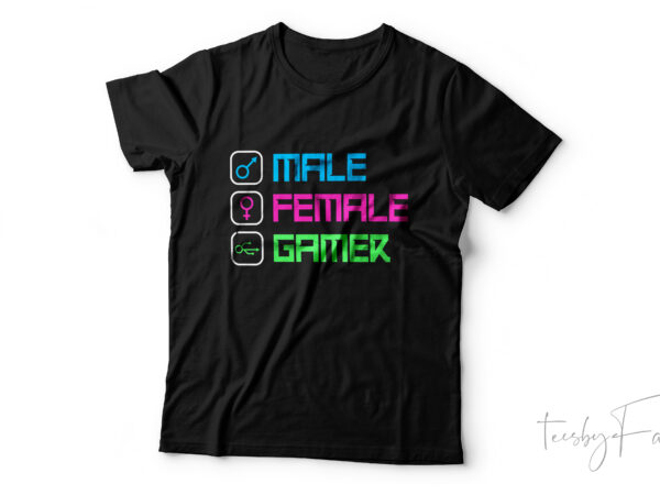 Gamer | male | female | gamer t shirt design cool and new trending design for sale