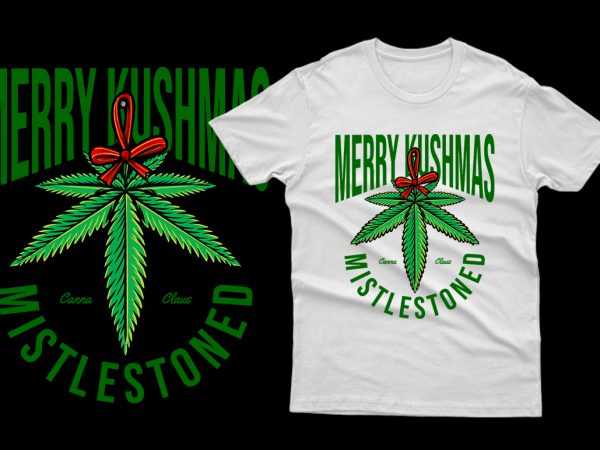 Mistlestoned merry kushmas cannabis weed marijuana parody 100% vector