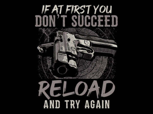 If at first you don’t suceed t shirt design for sale