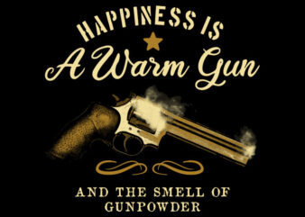 Happiness is A Warm Gun