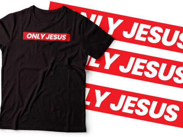 Supreme style only jesus colorful design | retro script style t-shirt | jesus & faith |christian t-shirt design