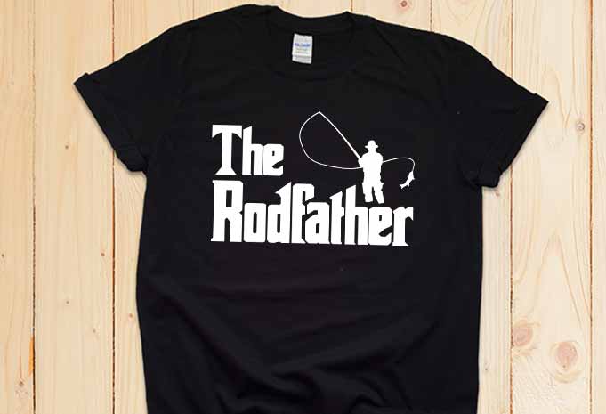 Download The Rodfather T-Shirt Design For Sale, The Rodfather ...