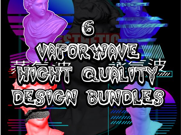 6 vaporwave hight quality design bundles