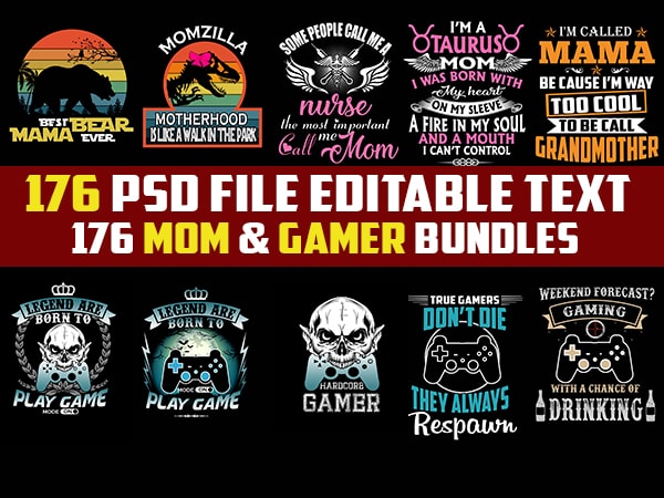 176 mom template and gamer tshirt design bundles png transparent and psd editable text