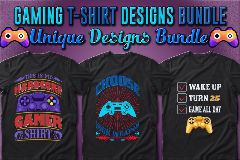 Best Selling 100 Gaming & Gamer T-shirt Designs Bundle – 98% Off