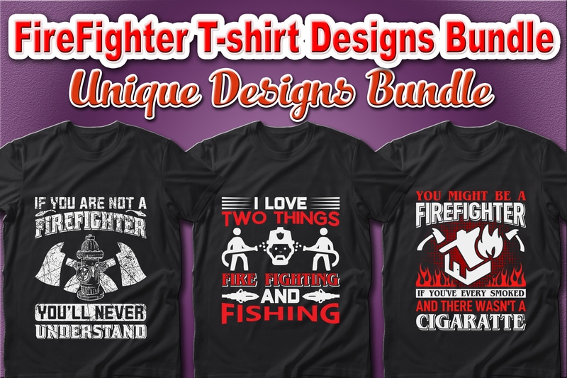 100 Best Selling Firefighter and Fire Department T-shirt Designs Bundle – 98% Off