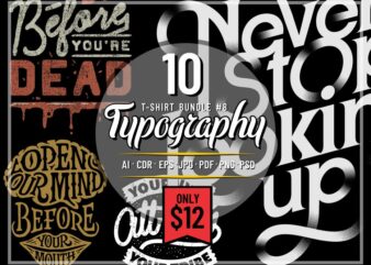 TYPOGRAPHY T-SHIRT DESIGNS BUNDLE PART 8