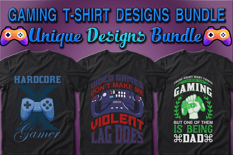 Best Selling 100 Gaming & Gamer T-shirt Designs Bundle – 98% Off