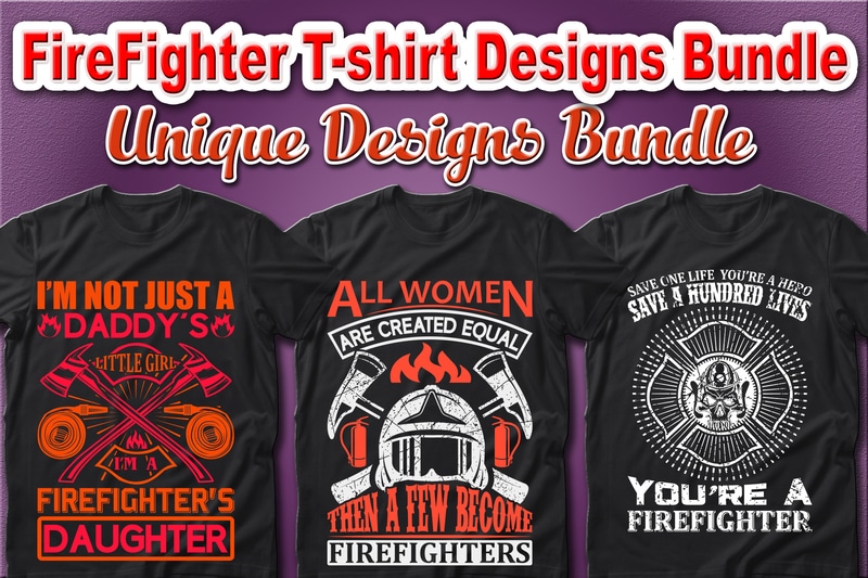 100 Best Selling Firefighter and Fire Department T-shirt Designs Bundle – 98% Off