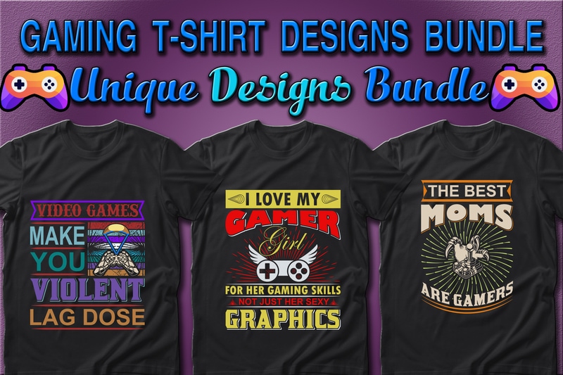 Best Selling 100 Gaming & Gamer T-shirt Designs Bundle – 98% Off