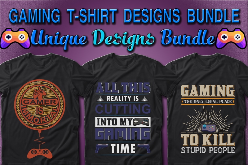 Best Selling 100 Gaming & Gamer T-shirt Designs Bundle – 98% Off