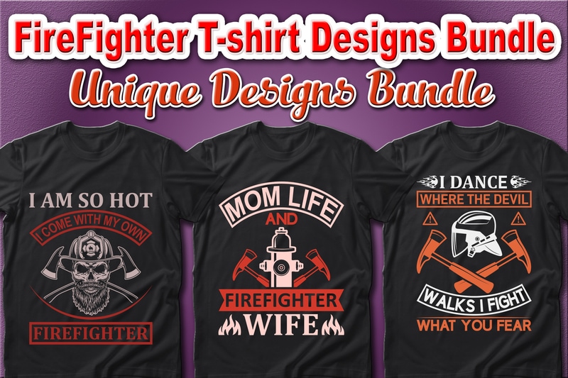 100 Best Selling Firefighter and Fire Department T-shirt Designs Bundle – 98% Off