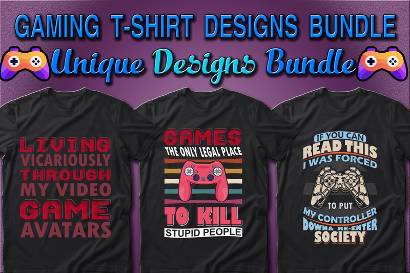 Best Selling 100 Gaming & Gamer T-shirt Designs Bundle – 98% Off