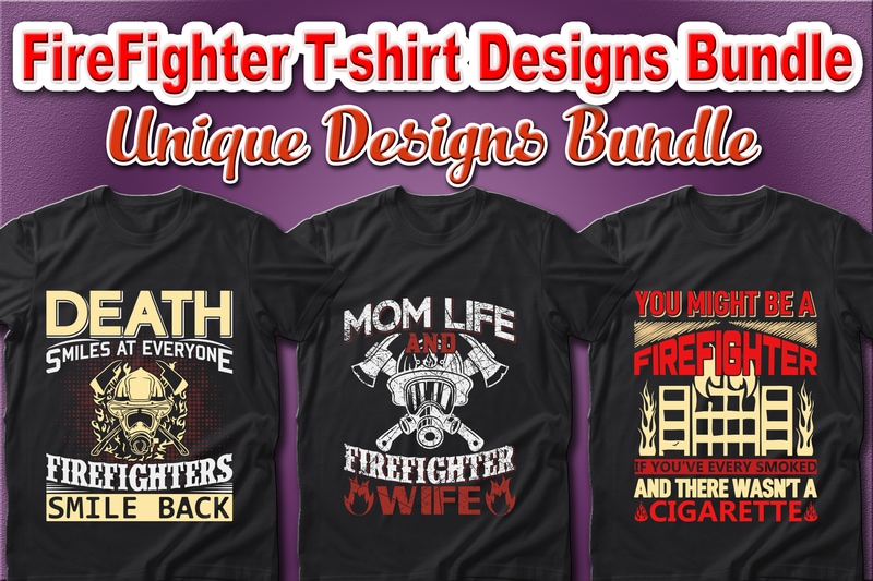 100 Best Selling Firefighter and Fire Department T-shirt Designs Bundle – 98% Off