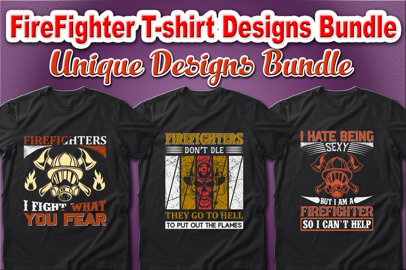 100 Best Selling Firefighter and Fire Department T-shirt Designs Bundle – 98% Off