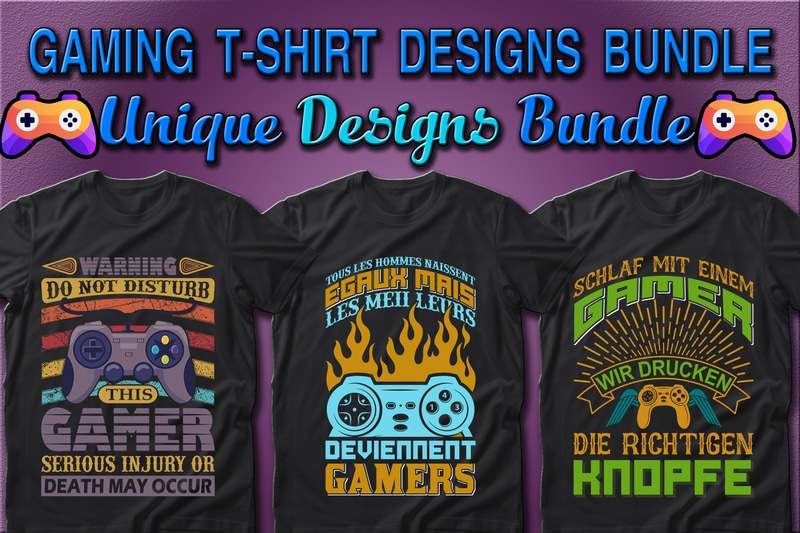 Best Selling 100 Gaming & Gamer T-shirt Designs Bundle – 98% Off