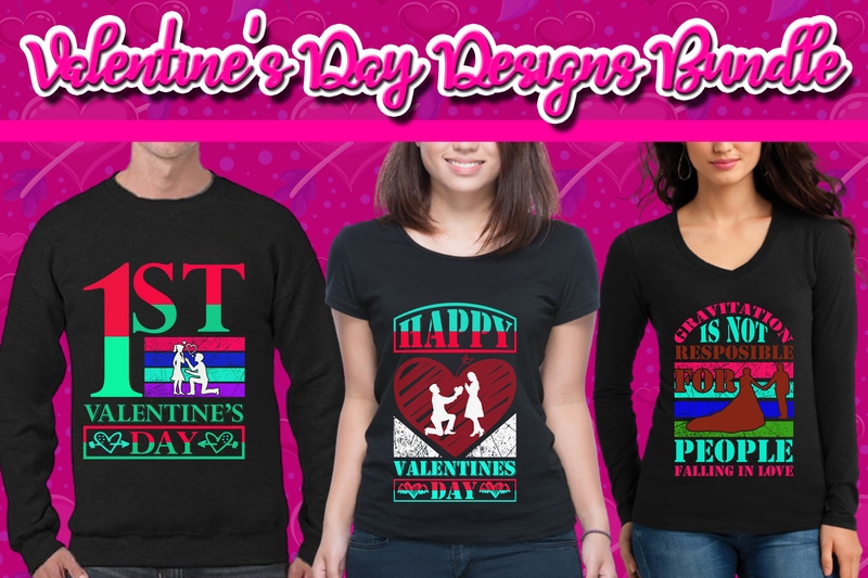 Best Selling 120 Valentine’s Day T-shirt Designs Bundle – 98% Off