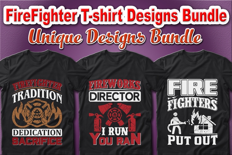 100 Best Selling Firefighter and Fire Department T-shirt Designs Bundle – 98% Off