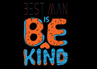 Best man is be kind