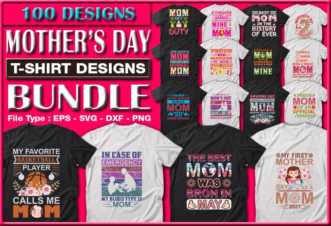 Funny Mom, Mother’s day, Crazy Mom, Cool Mom T-shirt Designs Bundle