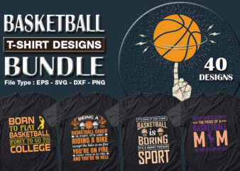 Best Selling 40 Basketball Sport T-shirt Designs Bundle