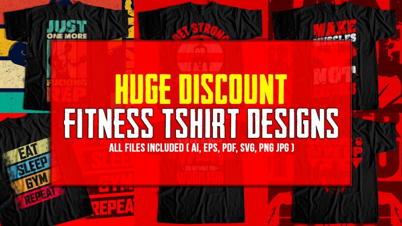 Fitness T-Shirt Design Bundle – Pack of 6 Best Selling T-Shirt designs – Gym T-Shirt designs for sale.