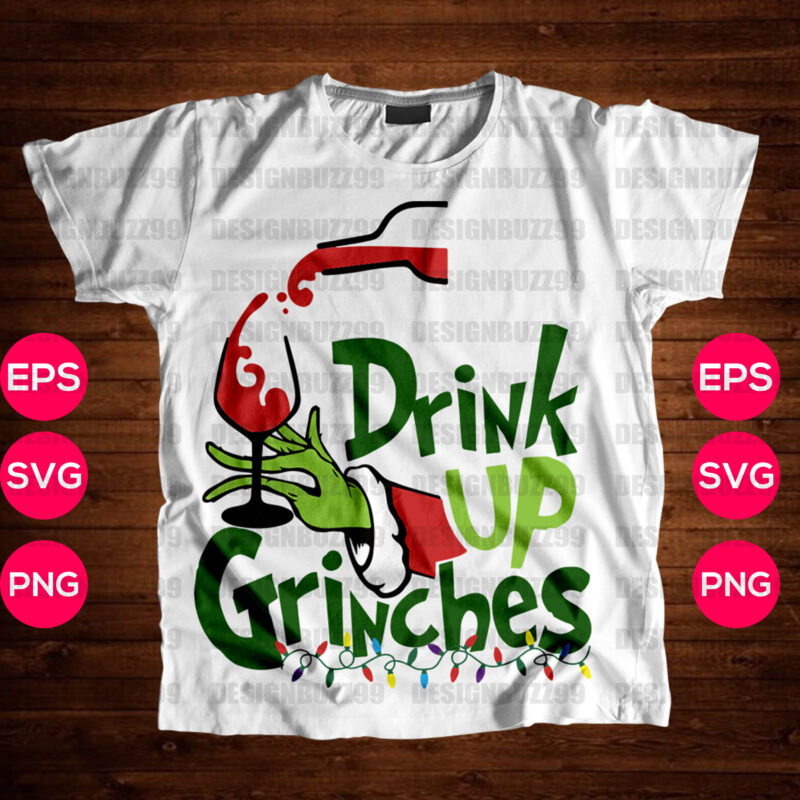 The Grinch three Christmas T-shirt Design|Grinchmas|Drink Up Grinches T-shirt Design