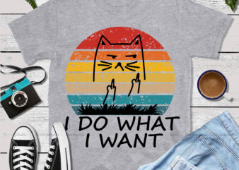 I do what i want t shirt template vector, I do what i want Svg