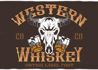 Western Whiskey Font and 10 editable t-shirts