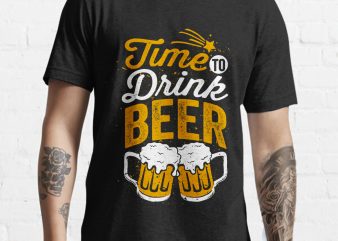 Time to Drink Beer Funny tshirt design