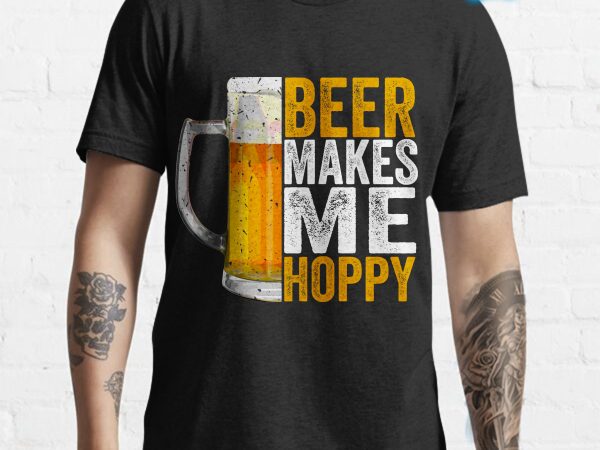 Beer makes me hoppy tshirt design