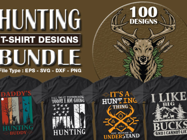 100 hunting t-shirt designs bundle – 98% off