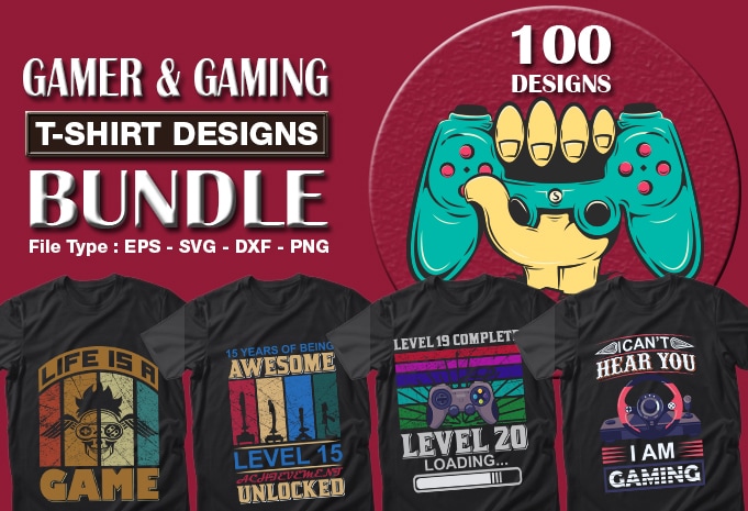 Best Selling 100 Gaming & Gamer T-shirt Designs Bundle – 98% Off