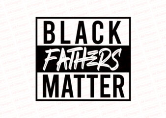Black fathers matter T-Shirt Design