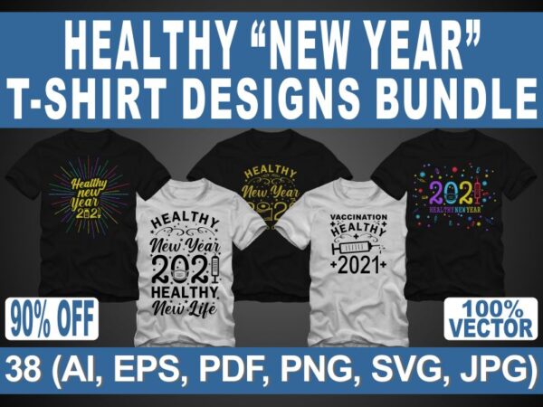Funny new year in covid-19 pandemic t shirt design bundle, Healthy new year 2021 t shirt design bundle, 2020 t shirt design bundle, 2021 t shirt design bundle, funny 2021 design bundle, happy new year t shirt design bundle sale for commercial use
