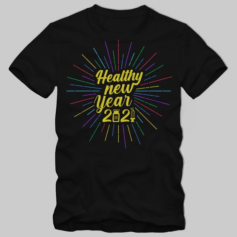 Healthy New Year 2021- funny New Year in covid-19 pandemic – 2020 t shirt – 2021 t shirt – funny 2021 – happy new year design illustration