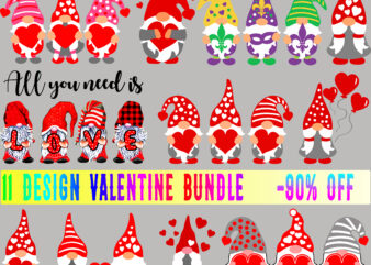 Bundle Valentines, 11 Bundle Valentines t shirt design, Bundle Valentines, All you need is Vector