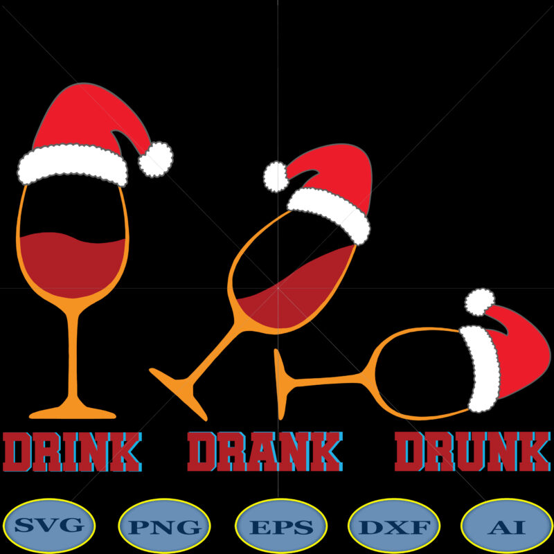 Christmas SVG, Christmas 2020 Drink Drank Drunk Svg, Drink Drank Drunk Svg, Christmas Quarantine Svg, Christmas Party Drinking Svg, Christmas Spirits Red Wine Svg